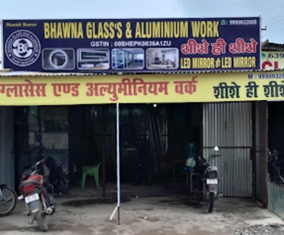Bhawna Glass And Aluminium